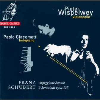 Schubert: Arpeggione Sonata & 3 Sonatinas, Op. 137 by Paolo Giacometti