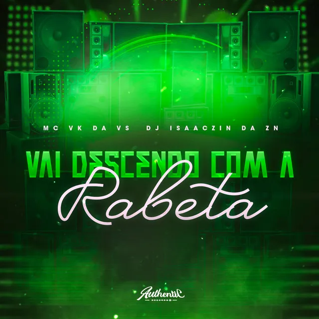 Vai Descendo Com a Rabeta