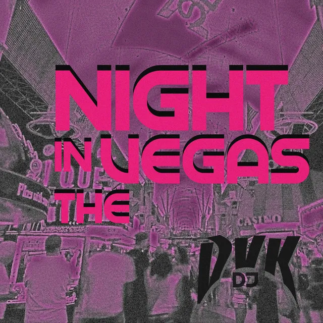 Night in the vegas