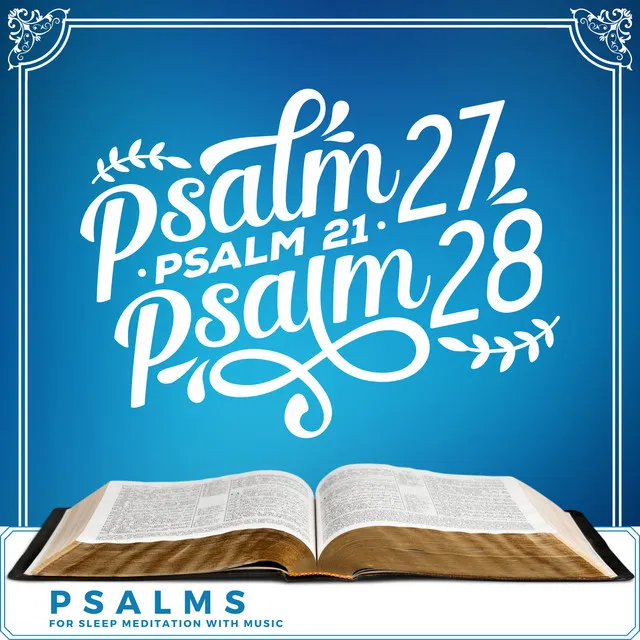 Psalm 27, Psalm 21, Psalm 28 (Psalms for Sleep Meditation with Music)