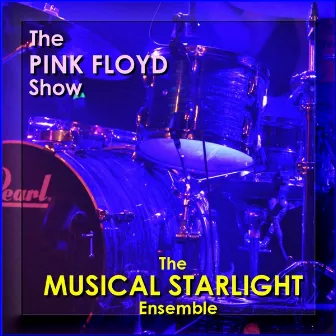 The Pink Floyd Show by The Musical Starlight Ensemble