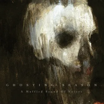 A Muffled Sound of Voices by Ghosting Season