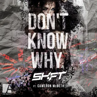 Don't Know Why (feat. Cameron McBeth) by Shift