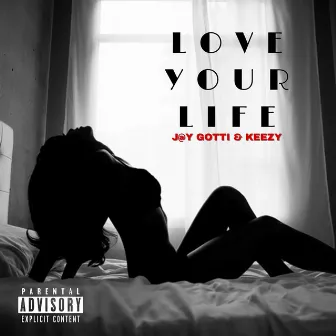 Love Your Life by KeeZY