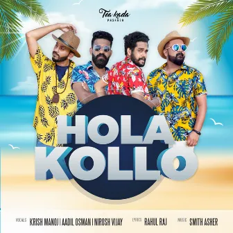 Hola Kollo by Aadil Osman