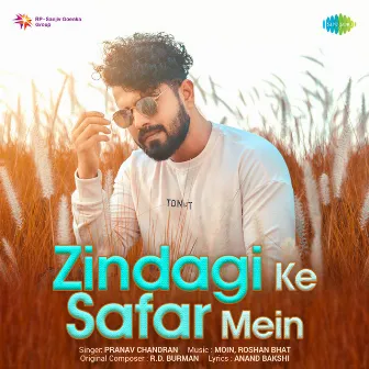 Zindagi Ke Safar Mein - Single by Pranav Chandran