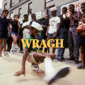 WRAGH vol. 1 by Isaiah