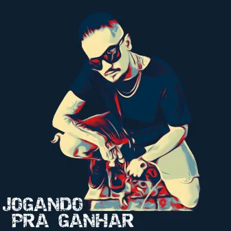 Jogando pra Ganhar by Lil Von