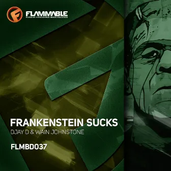 Frankenstein Sucks by Djay D