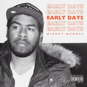 Early Days by Mickey MONDAY