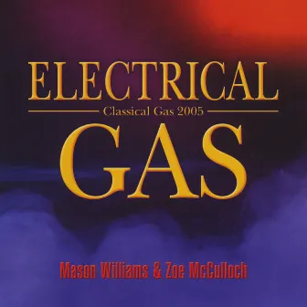 Electrical Gas by Mason Williams