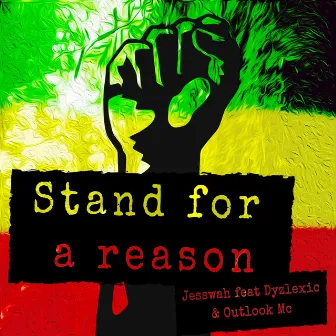 Stand for a Reason by Jesswah