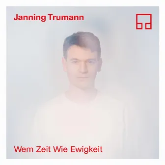 Wem Zeit wie Ewigkeit by Janning Trumann