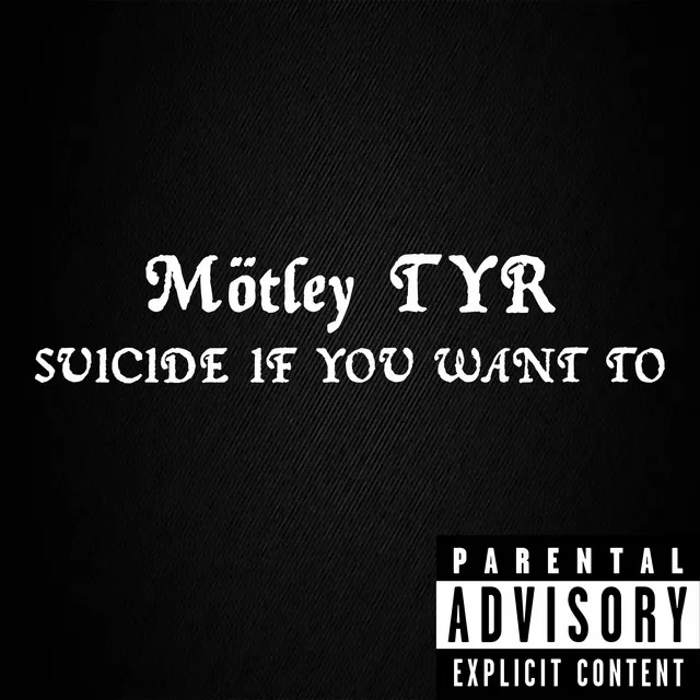 Suicide if You Want to