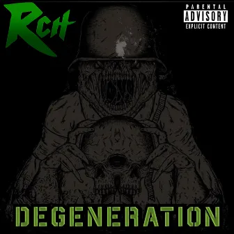 Degeneration by Rch