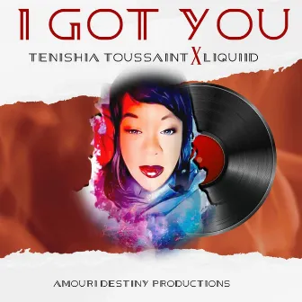 I Got You by Tenishia Toussaint