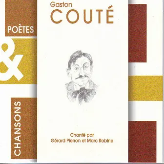 Poètes & chansons : Gaston Couté by Gérard Pierron