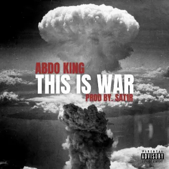 THIS IS WAR by Abdo King