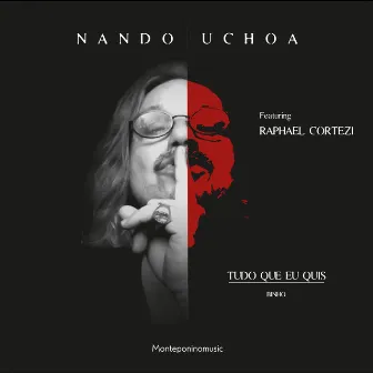 Tudo Que Eu Quis by Nando Uchoa