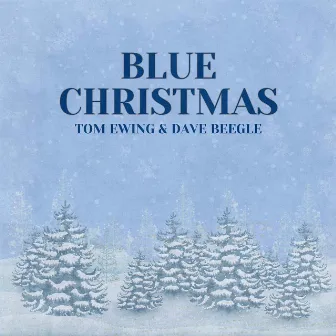 Blue Christmas by Dave Beegle