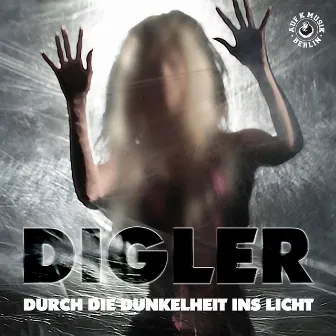 Durch die Dunkelheit ins Licht by Digler