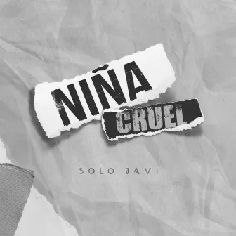 Niña Cruel by Solo Javi