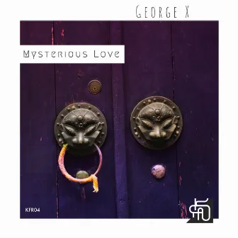 Mysterious Love by George X