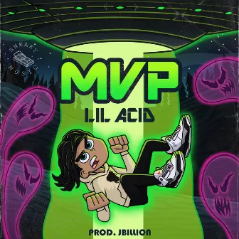 Mvp by Lil Acid