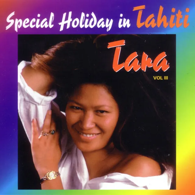 Special Holiday In Tahiti - Tara, Vol. 3