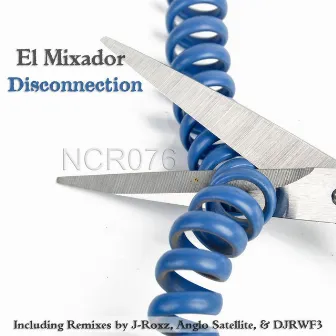 Disconnection (Remixes) by El Mixador