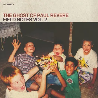 Field Notes, Vol. 2 by The Ghost of Paul Revere