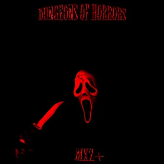 DUNGEONS OF HORRORS by mxz+