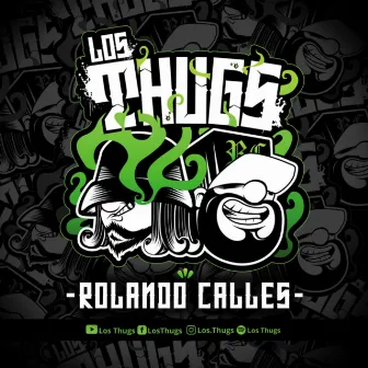 Rolando Calles by Los Thugs