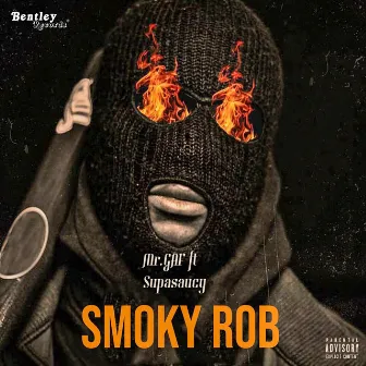 Smoky Rob by MR.Gaf