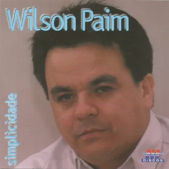 Simplicidade by Wilson Paim