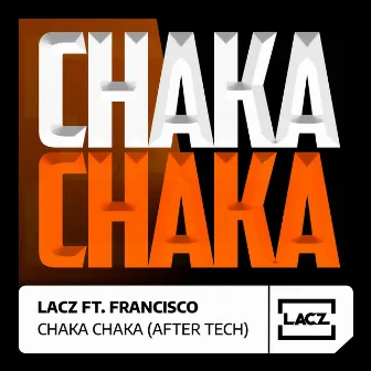 Chaka Chaka (Radio Edit) by Matias Lacz