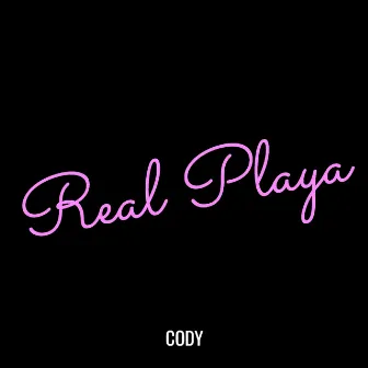 Real Playa by Cody