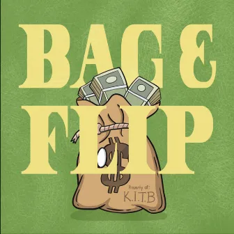 Bag & Flip by K.I.T.B