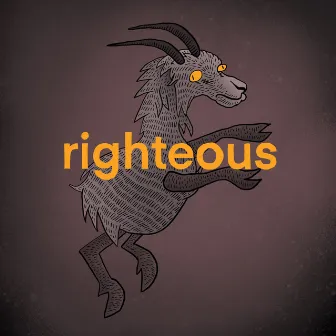 righteous by Stas THEE Boss