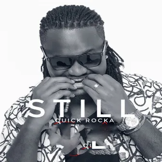 Still by Quick Rocka