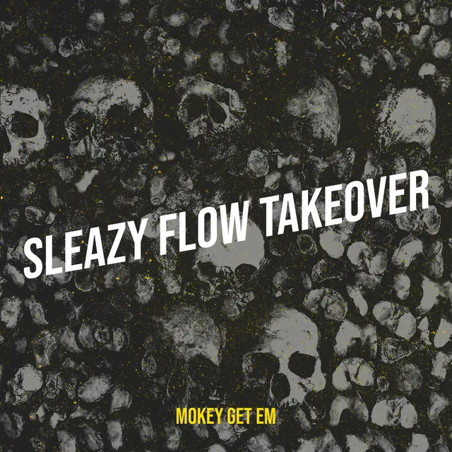 Sleazy Flow TakeOver