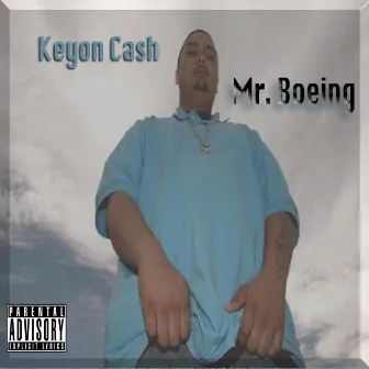 Mr. Boeing by Keyon Cash