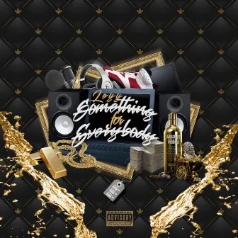 Something For Everybody (Deluxe) by Leyy Picasso