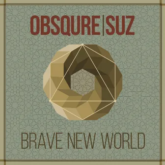 Brave New World by Suz