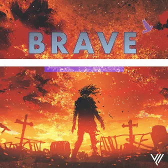 Brave by Vic Lucas