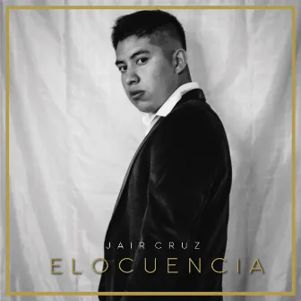 Elocuencia by Jair Cruz