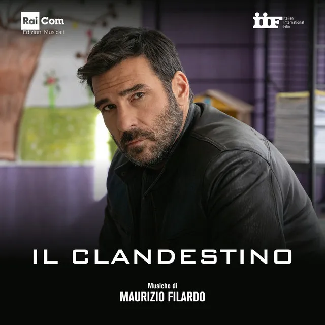 IL CLANDESTINO (Colonna Sonora Originale della Serie Tv)