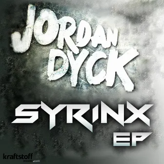 JORDAN DYCK - Syrinx EP by Jordan Dyck