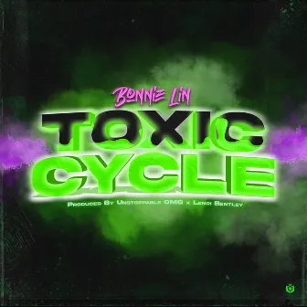 Toxic Cycle by Bonnie Lin