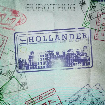 Holländer by Eurothug